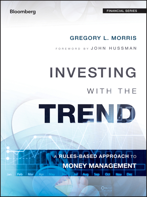 Title details for Investing with the Trend by Gregory L. Morris - Available